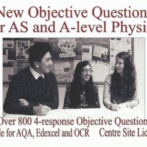 New Objective Questions for AS and A-level Physics Unlimited centre Site Licence