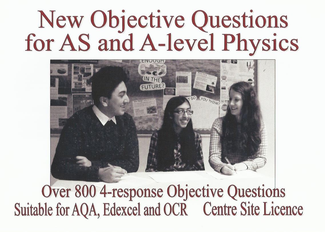 New Objective Questions for AS and A-level Physics Unlimited centre Site Licence